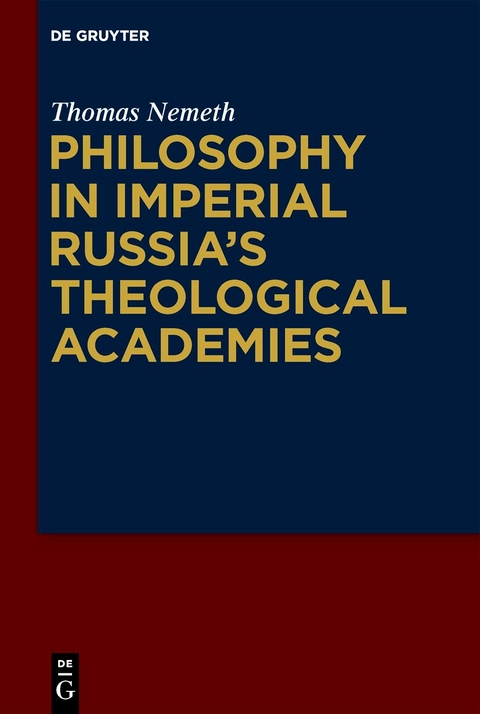 Philosophy in Imperial Russia’s Theological Academies - Thomas Nemeth