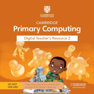 Cambridge Primary Computing Digital Teacher's Resource 2 Access Card - Neil Rickus