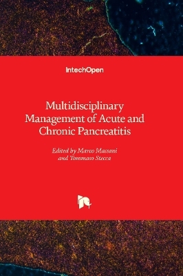 Multidisciplinary Management of Acute and Chronic Pancreatitis - 