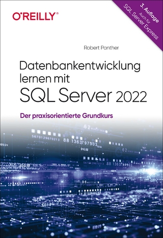 Datenbankentwicklung lernen mit SQL Server 2022 - Robert Panther