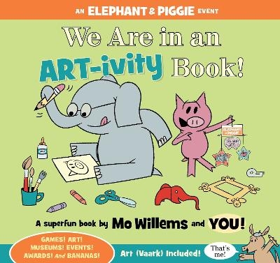 We Are in an ARTivity Book! - Mo Willems