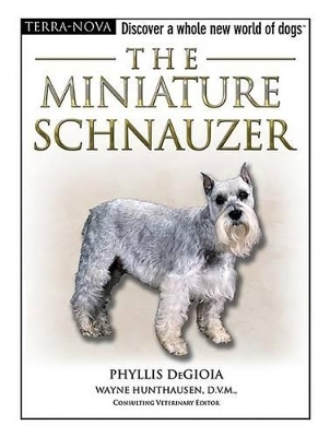 The Miniature Schnauzer - Phyllis DeGioia