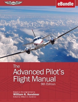 The Advanced Pilot's Flight Manual - William K. Kershner