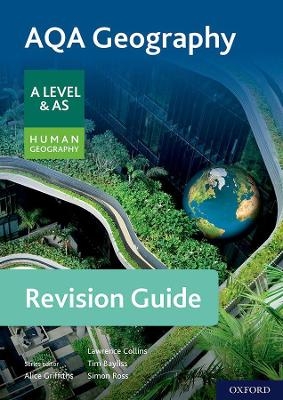 AQA Geography for A Level & AS Human Geography Revision Guide - Lawrence Collins, Simon Ross