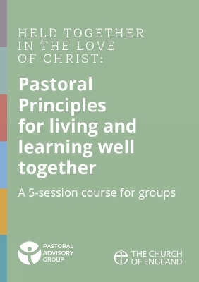 Pastoral Principles -  The Pastoral Advisory Group of the House of Bishops