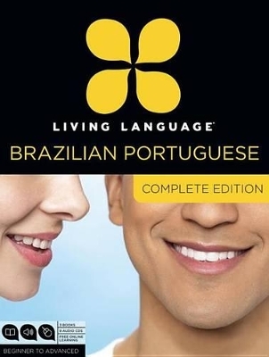 Living Language Portuguese, Complete Edition - Living Language