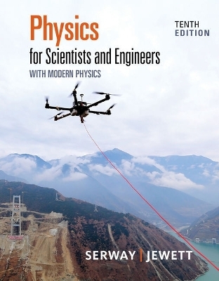 Bundle: Physics for Scientists and Engineers with Modern Physics, 10th + Webassign Printed Access Card for Serway/Jewett's Physics for Scientists and Engineers, 10th, Single-Term - Raymond A Serway, John W Jewett