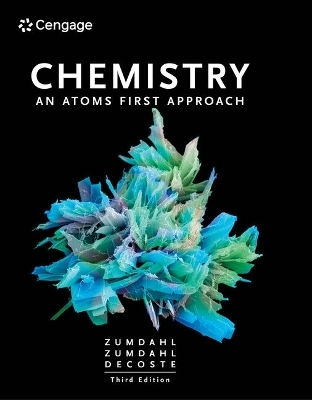 Bundle: Chemistry: An Atoms First Approach, 3rd + Owlv2 with Student Solutions Manual Ebook, 4 Terms Printed Access Card - Steven S Zumdahl, Susan A Zumdahl, Donald J DeCoste