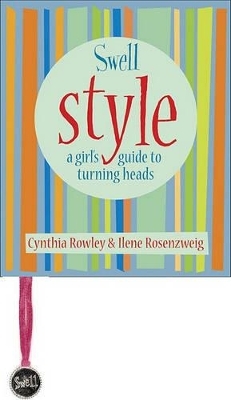Swell Style - Cynthia Rowley,  Warner Books, Ilene Rosenzweig