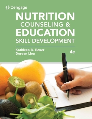 Bundle: Nutrition Counseling and Education Skill Development, 4th + Mindtap, 1 Term Printed Access Card - Kathleen D Bauer, Doreen Liou, Carol A Sokolik