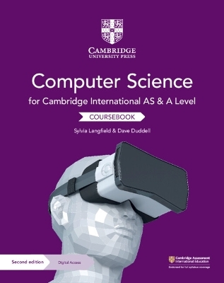 Cambridge International AS and A Level Computer Science Coursebook with Digital Access (2 Years) - Sylvia Langfield, Dave Duddell