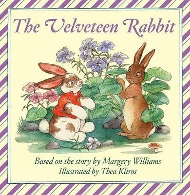 Velveteen Rabbit Board Book - Margery Williams, Thea Kilros
