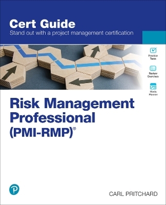 Risk Management Professional (PMI-RMP)® - Carl Pritchard