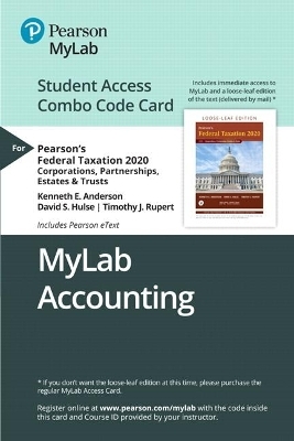 Mylab Accounting with Pearson Etext -- Combo Access Card -- For Pearson's Federal Taxation 2020 Corporations, Partnerships, Estates & Trusts - Timothy Rupert, Kenneth Anderson, David Hulse