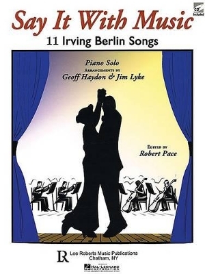 Say It with Music - 11 Irving Berlin Songs - 