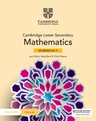 Cambridge Lower Secondary Mathematics Workbook 7 with Digital Access (1 Year) - Lynn Byrd; Greg Byrd; Chris Pearce