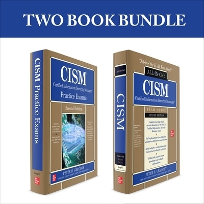 CISM Certified Information Security Manager Bundle, Second Edition - Peter Gregory