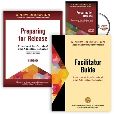 A New Direction: Preparing for Release Collection -  Minnesota Department of Corrections &  Hazelden Publishing