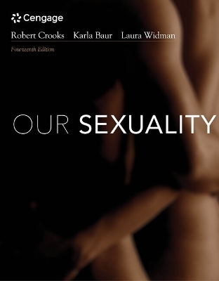 Bundle: Our Sexuality, 14th + Mindtap for Crooks/Baur/Widman's Our Sexuality, 1 Term Printed Access Card - Robert L Crooks, Karla Baur