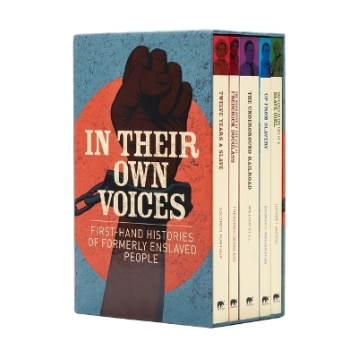 In Their Own Voices - Harriet Jacobs, Frederick Douglass, Booker T Washington, William Still, Solomon Northup