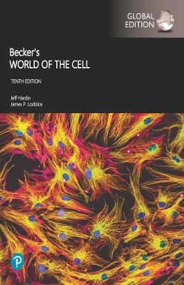 Becker's World of the Cell, Global Edition + Pearson Mastering Biology with Pearson eText (Package) - Jeff Hardin; Gregory Bertoni; Lewis Kleinsmith