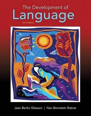 Development of Language, The, with Enhanced Pearson Etext -- Access Card Package - Jean Gleason, Nan Ratner