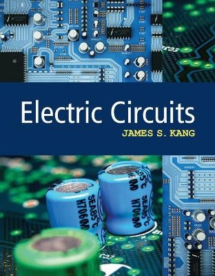 Bundle: Electric Circuits, Loose-Leaf Version + Mindtap Engineering, 1 Term (6 Months) Printed Access Card - James S Kang