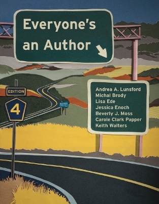 Everyone's an Author - Andrea A Lunsford; Michal Brody; Lisa Ede; Jessica Enoch …