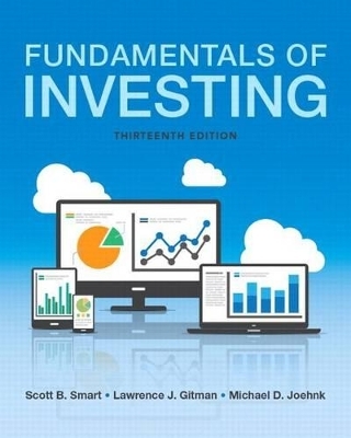 Fundamentals of Investing Plus Mylab Finance with Pearson Etext -- Access Card Package - Scott Smart, Lawrence Gitman, Michael Joehnk