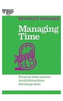 Managing Time -  Harvard Business Review