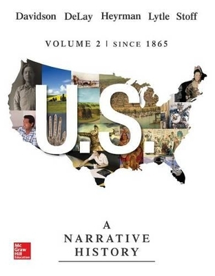 Us: A Narrative History Volume 2 W/ Connect Plus 1t AC - James West Davidson, Professor Brian Delay, Christine Leigh Heyrman, Mark Lytle, Michael Stoff