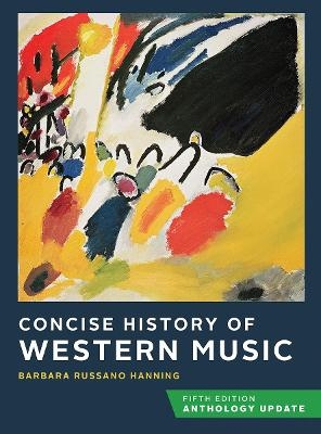 Concise History of Western Music - Barbara Russano Hanning