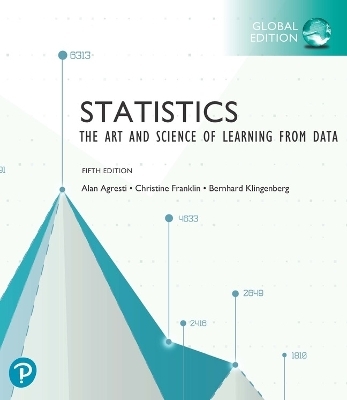 Statistics: The Art and Science of Learning from Data, Global Edition + MyLab Statistics with Pearson eText - Alan Agresti, Christine Franklin, Bernhard Klingenberg