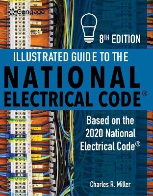 Bundle: Illustrated Guide to the National Electrical Code, 8th + Mindtap, 2 Terms Printed Access Card - Charles R Miller