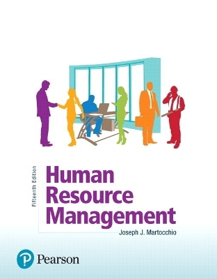 Human Resource Management, Student Value Edition + 2019 Mylab Management with Pearson Etext -- Access Card Package - Joseph Martocchio
