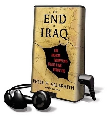 The End of Iraq - Peter W Galbraith