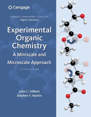 Bundle: Experimental Organic Chemistry: A Miniscale & Microscale Approach, 6th + Organic Chemistry, 9th + Owlv2 with Labskills 24-Months Printed Access Card for Gilbert/Martin's Experimental Organic Chemistry: A Miniscale & Microscale Approach, 6th + O - John C Gilbert, Stephen F Martin