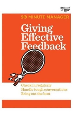 Giving Effective Feedback -  Harvard Business Review