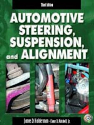 Automotive Steering, Suspension and Alignment - James D. Halderman, Chase D. Mitchell Jr