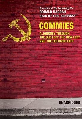 Commies - Professor Ronald Radosh
