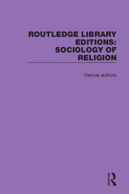 Routledge Library Editions: Sociology of Religion -  Various