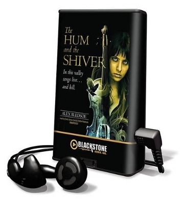 The Hum and the Shiver - Alex Bledsoe