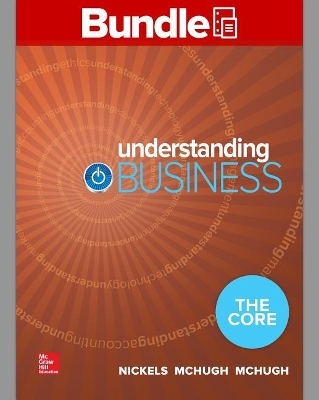 Gen Combo LL Understanding Business: The Core; Mike's Bikes Access Card - William G Nickels