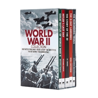 The World War II Collection - Nigel Cawthorne, Alexander MacDonald, Al Cimino, Michael Dudley, Richard Dargie