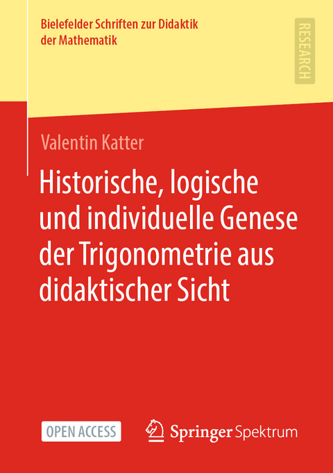 Historische, logische und individuelle Genese der Trigonometrie aus didaktischer Sicht - Valentin Katter