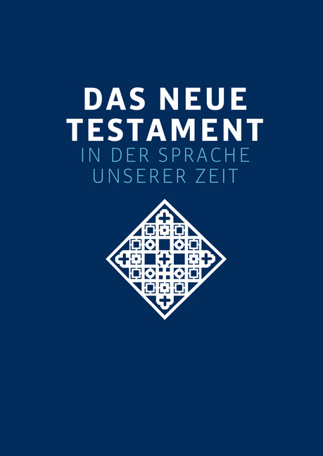 Das neue Testament. Übertragen in die Sprache unserer Zeit. Blaue Ausgabe - 