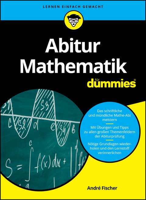 Abitur Mathematik für Dummies - André Fischer