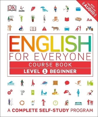 English for Everyone: Level 1: Beginner, Course Book -  Dk