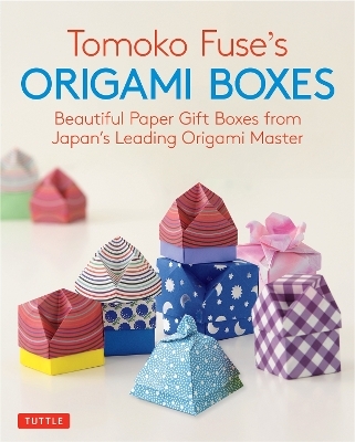 Tomoko Fuse's Origami Boxes - Tomoko Fuse