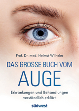 Das große Buch vom Auge - Helmut Wilhelm
